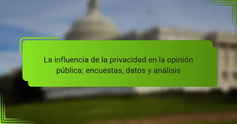 La influencia de la privacidad en la opinión pública: encuestas, datos y análisis